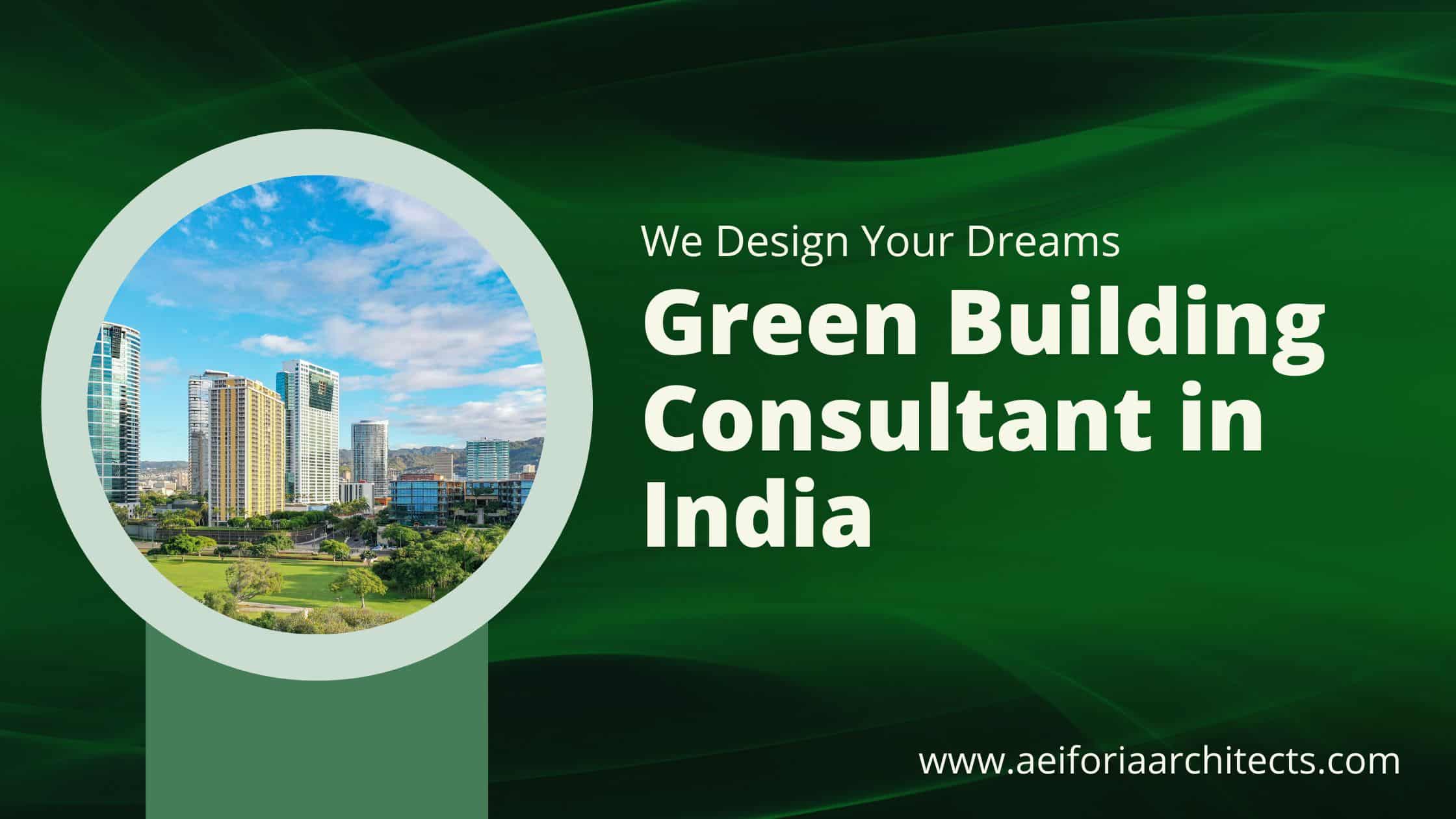 Best Green Building Consultant In India